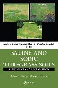 Best Management Practices for Saline and Sodic Turfgrass Soils - Robert N. Carrow, Ronny R. Duncan