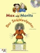 Max und Moritz & Der Struwwelpeter - Wilhelm Busch, Heinrich Hoffmann