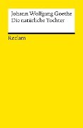 Die natürliche Tochter - Johann W von Goethe