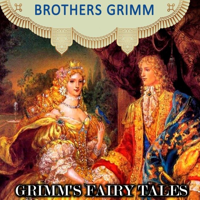Grimm's Fairy Tales - Brothers Grimm