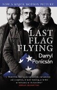 Last Flag Flying - Darryl Ponicsan