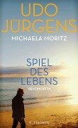 Cover-Bild zum Titel 'Spiel des Lebens' von 'Udo Jürgens, Michaela Moritz'