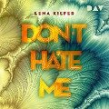 Cover-Bild zum Titel 'Don't HATE me (Teil 2)' von 'Lena Kiefer'