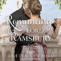 Romancing Lord Ramsbury - Ashtyn Newbold