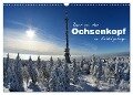 Rund um den Ochsenkopf (Wandkalender 2024 DIN A3 quer), CALVENDO Monatskalender - Simone Werner-Ney