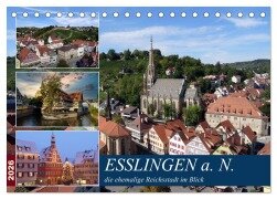 Cover-Bild zum Titel 'Esslingen a. N., die ehemalige Reichsstadt im Blick (Tischkalender 2026 DIN A5 quer), CALVENDO Monatskalender' von 'Klaus-Peter Huschka'