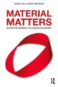 Material Matters - Thomas Rau, Sabine Oberhuber