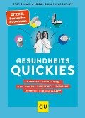 Gesundheitsquickies - Marion Kiechle, Julie Gorkow