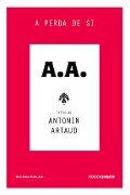 A perda de si - Antonin Artaud