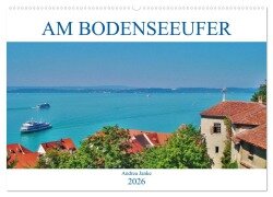 Am Bodenseeufer (Wandkalender 2026 DIN A2 quer), CALVENDO Monatskalender - Andrea Janke