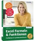 Excel Formeln und Funktionen: Profiwissen im praktischen Einsatz - Inge Baumeister