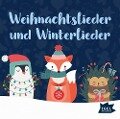 Weihnachtslieder und Winterlieder - Kay Poppe, Ralf Kiwit, Bastian Pusch, Rudi Mika, Detlev Jöcker
