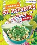 Throw a St. Patrick's Day Party - Elizabeth Neuenfeldt