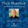 Das Wunder des bewussten Atmens - Thich Nhat Hanh