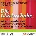 Die Glücksschuhe - Hans Christian Andersen, Günter Eich