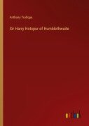 Cover-Bild zum Titel 'Sir Harry Hotspur of Humblethwaite' von 'Anthony Trollope'