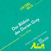 Das Bildnis des Dorian Gray von Oscar Wilde (Lektürehilfe) - Vincent Guillaume, Nasim Hamou, Miriam Traub