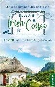 Nie zu alt für Irish Coffee - Christian Homma, Elisabeth Frank