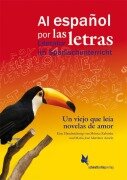 Cover-Bild zum Titel 'Un viejo que leía novelas de amor, de Luis Sepúlveda' von 'María-José Martínez Azorín, Mónica Kabitzke'