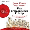 Das Erdmännchen-Prinzip - John Kotter, Holger Rathgeber