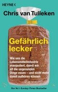 Gefährlich lecker - Chris van Tulleken