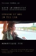 Cover-Bild zum Titel 'Life Undercover' von 'Amaryllis Fox'