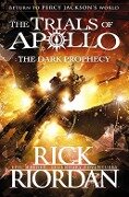 The Trials of Apollo - The Dark Prophecy - Rick Riordan