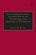 Cover-Bild zum Titel 'The Correspondence between Peter the Venerable and Bernard of Clairvaux' von 'Gillian R. Knight'