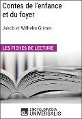 Cover-Bild zum Titel 'Contes de l'enfance et du foyer de Jakob et Wilhelm Grimm' von 'Encyclopaedia Universalis'