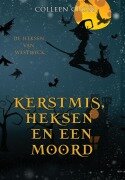 Cover-Bild zum Titel 'Kerstmis, Heksen en een Moord' von 'Colleen Cross'