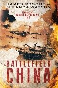 Battlefield China - James Rosone, Miranda Watson