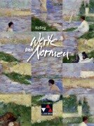 Cover-Bild zum Titel 'Kolleg Werte und Normen' von 'Mathias Balliet, Gerhard Gräber, Gernot Herrmann, Helke Panknin-Schappert, Ulrich Plessner'