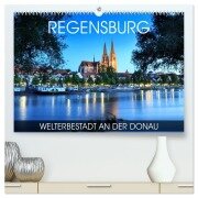 Regensburg - Welterbestadt an der Donau (hochwertiger Premium Wandkalender 2026 DIN A2 quer), Kunstdruck in Hochglanz - Val Thoermer