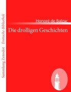 Cover-Bild zum Titel 'Die drolligen Geschichten' von 'Honoré de Balzac'