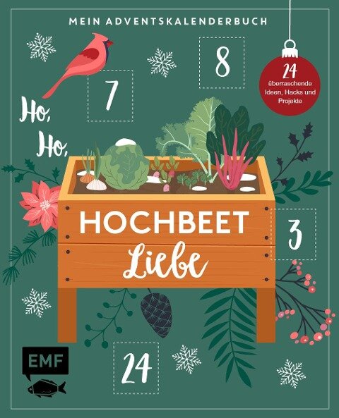 Mein Adventskalender-Buch - Ho, Ho, Hochbeetliebe - Sandra Jägers, Johanna Rundel, Silvia Appel, Raphaela Winterhalter, Annette Holländer
