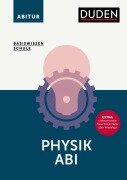 Basiswissen Schule - Physik Abi - Lothar Meyer, Gerd-Dietrich Schmidt