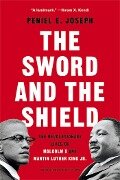 The Sword and the Shield - Peniel E Joseph