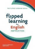 Flipped Learning for English Instruction - Jonathan Bergmann, Aaron Sams