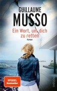Cover-Bild zum Titel 'Ein Wort, um dich zu retten' von 'Guillaume Musso'