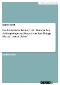 Das historische Konzept der literarischen Anthropologie am Beispiel von Karl Philipp Moritz' "Anton Reiser" - Sabine Krell