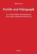 Politik und Pädagogik - Max Fuchs