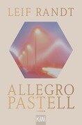 Allegro Pastell - Leif Randt