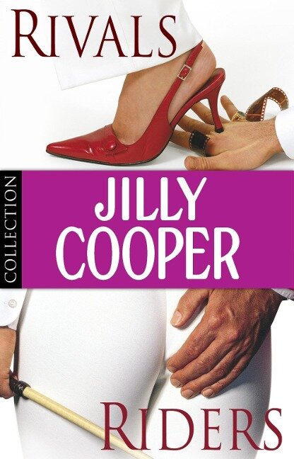 Jilly Cooper: Rivals and Riders - Jilly Cooper