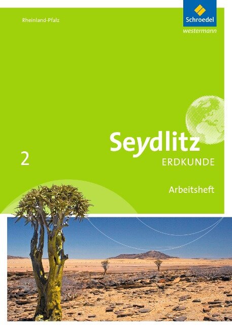 Seydlitz Erdkunde 2. Arbeitsheft. Realschulen plus. Rheinland-Pfalz - 
