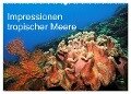 Impressionen tropischer Meere (Wandkalender 2024 DIN A2 quer), CALVENDO Monatskalender - Martin Rauchenwald
