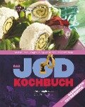 Das Jod-Kochbuch - Kyra Hoffmann, Anno Hoffmann, Sascha Kauffmann