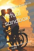 Virtual Sandbox: When Love Meets Virtual Reality - Martynas Celedinas
