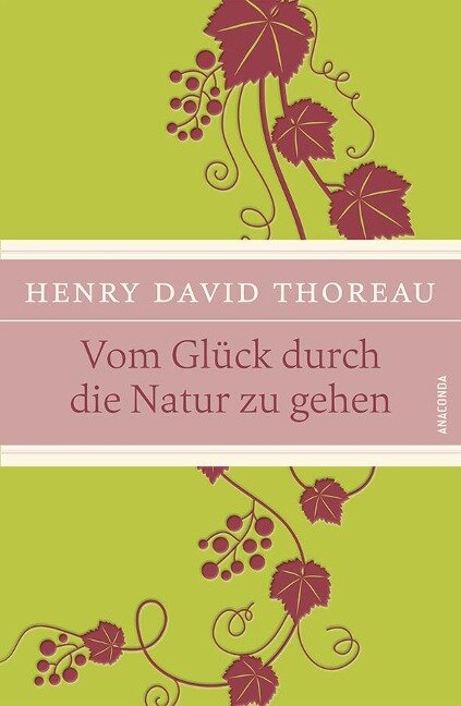Vom Glück, durch die Natur zu gehen - Henry David Thoreau