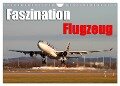 Faszination Flugzeug (Wandkalender 2024 DIN A4 quer), CALVENDO Monatskalender - Daniel Philipp