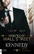 Wolfes of Wall Street - Kennedy - Lauren Layne